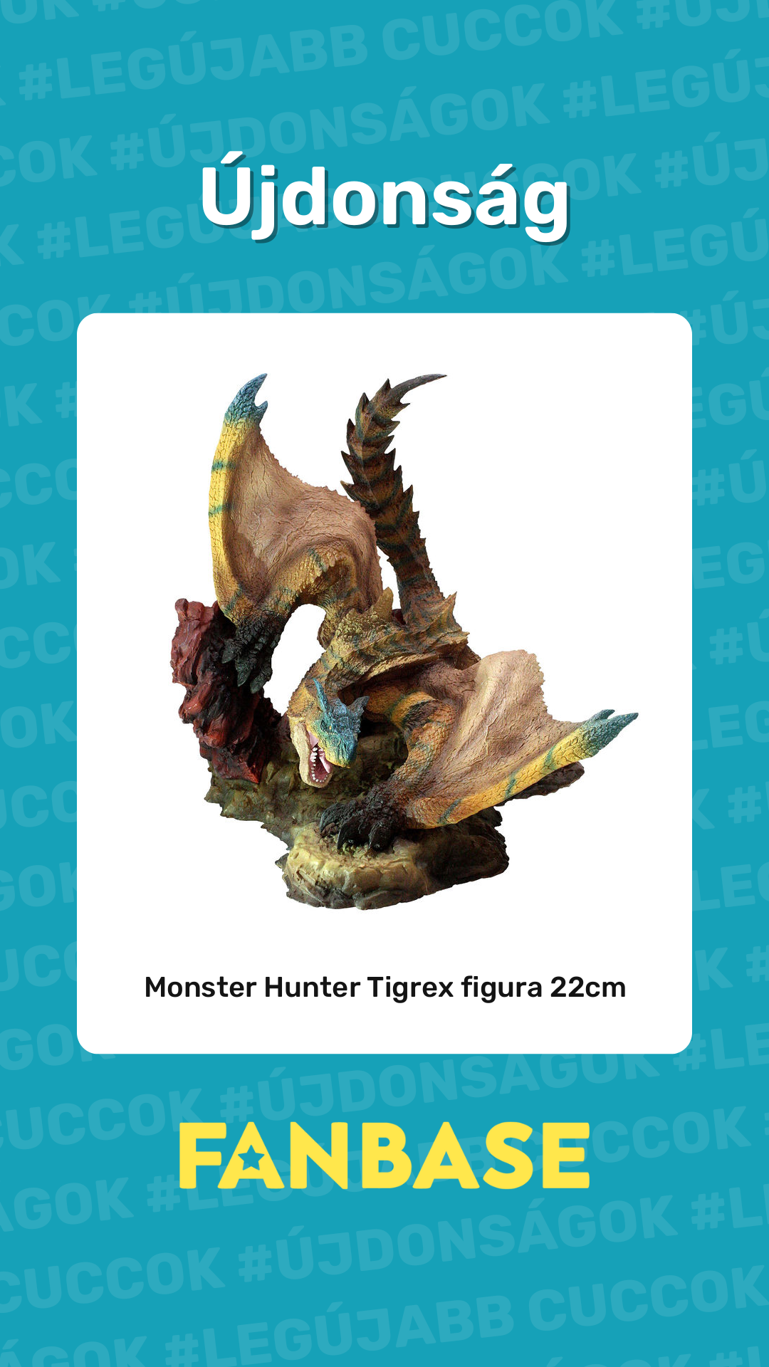 Újdonság: Monster Hunter Tigrex figura 22cm