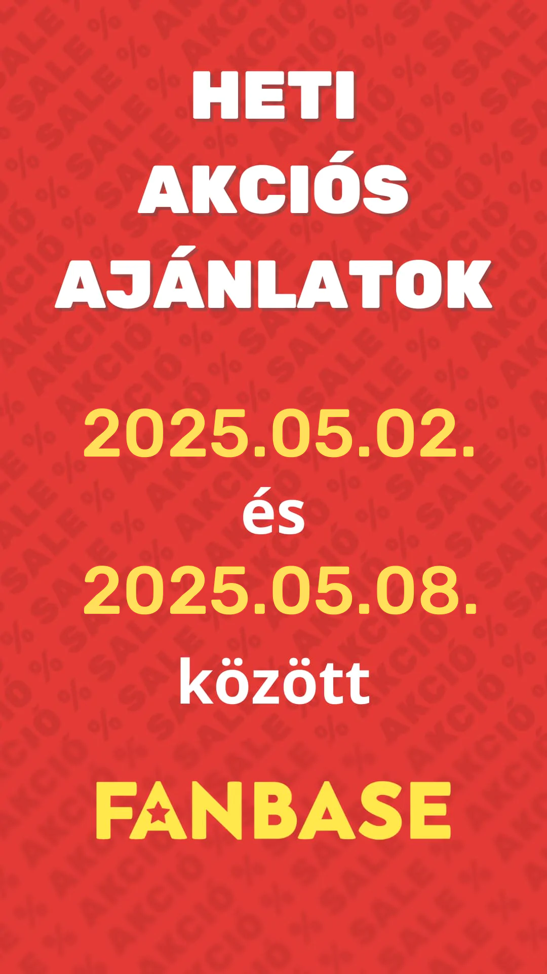 Heti akciós ajánlataink 05.02.-05.08. között