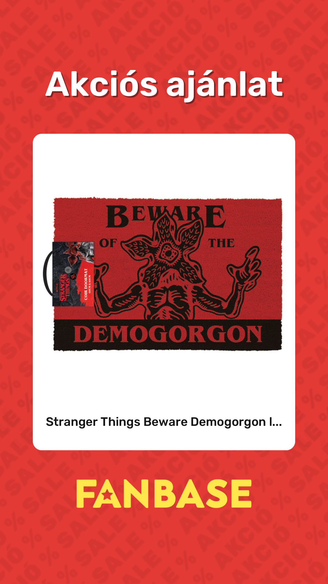 Akciós ajánlat: Stranger Things Beware Demogorgon l...