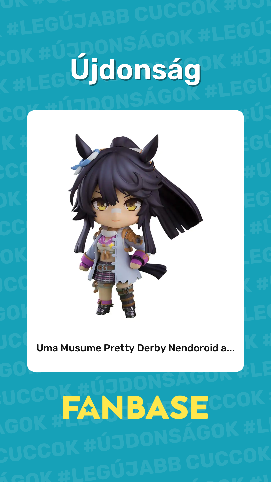 Újdonság: Uma Musume Pretty Derby Nendoroid a...