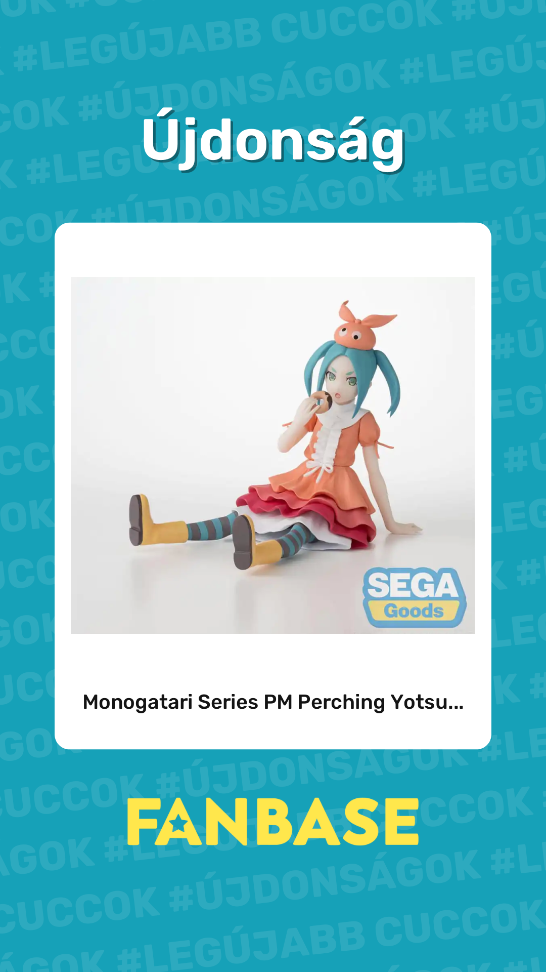 Újdonság: Monogatari Series PM Perching Yotsu...