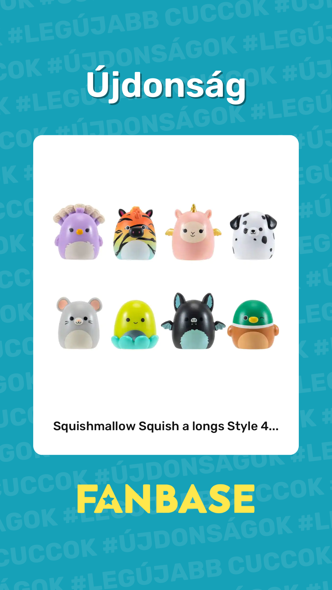 Újdonság: Squishmallow Squish a longs Style 4...