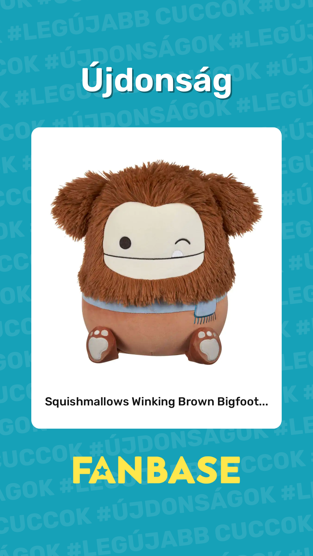 Újdonság: Squishmallows Winking Brown Bigfoot...