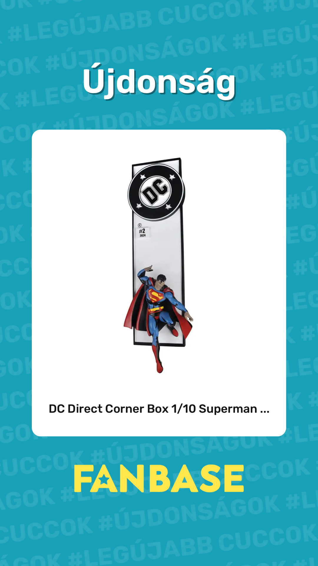 Újdonság: DC Direct Corner Box 1/10 Superman ...
