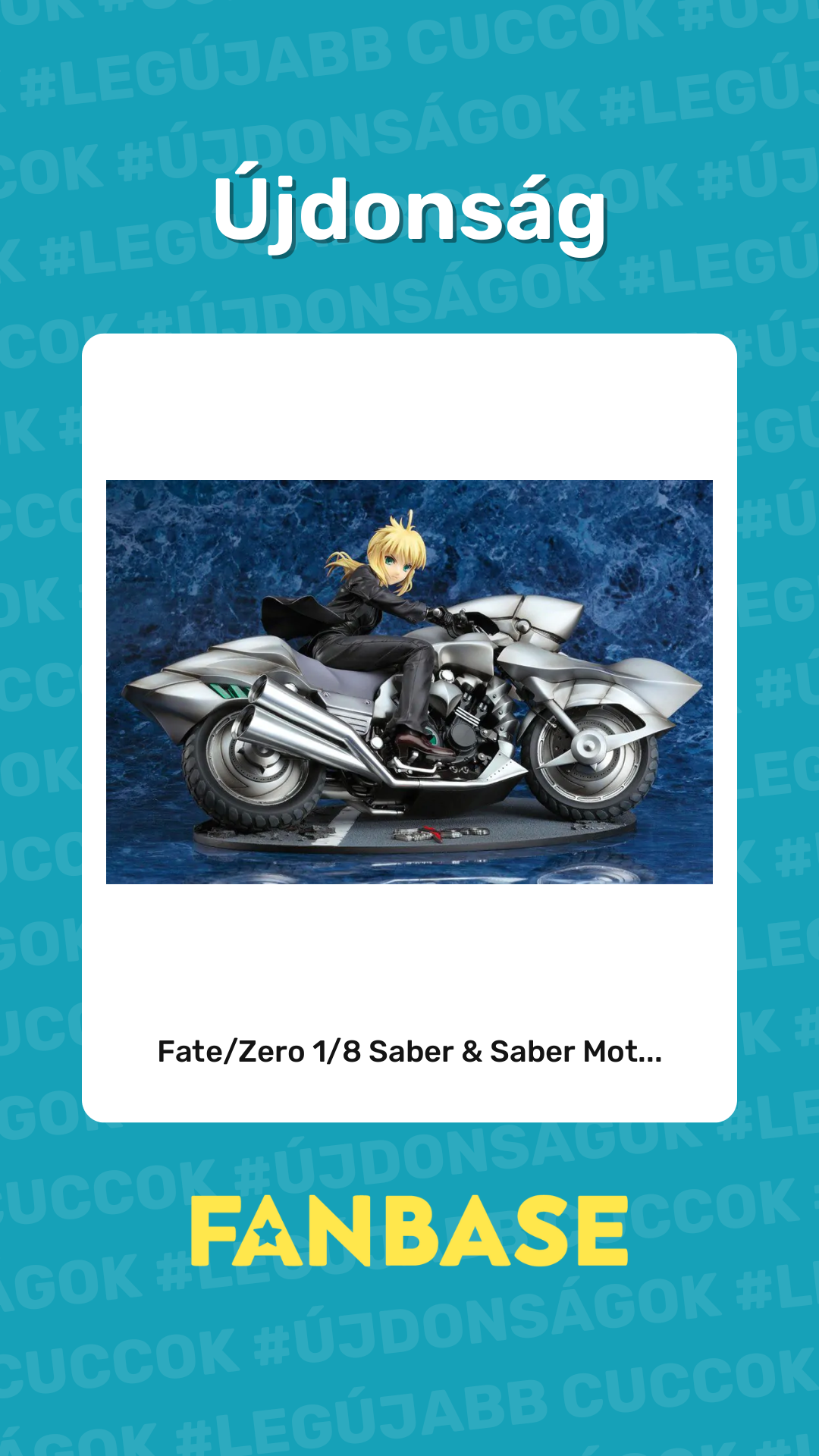 Újdonság: Fate/Zero 1/8 Saber & Saber Mot...