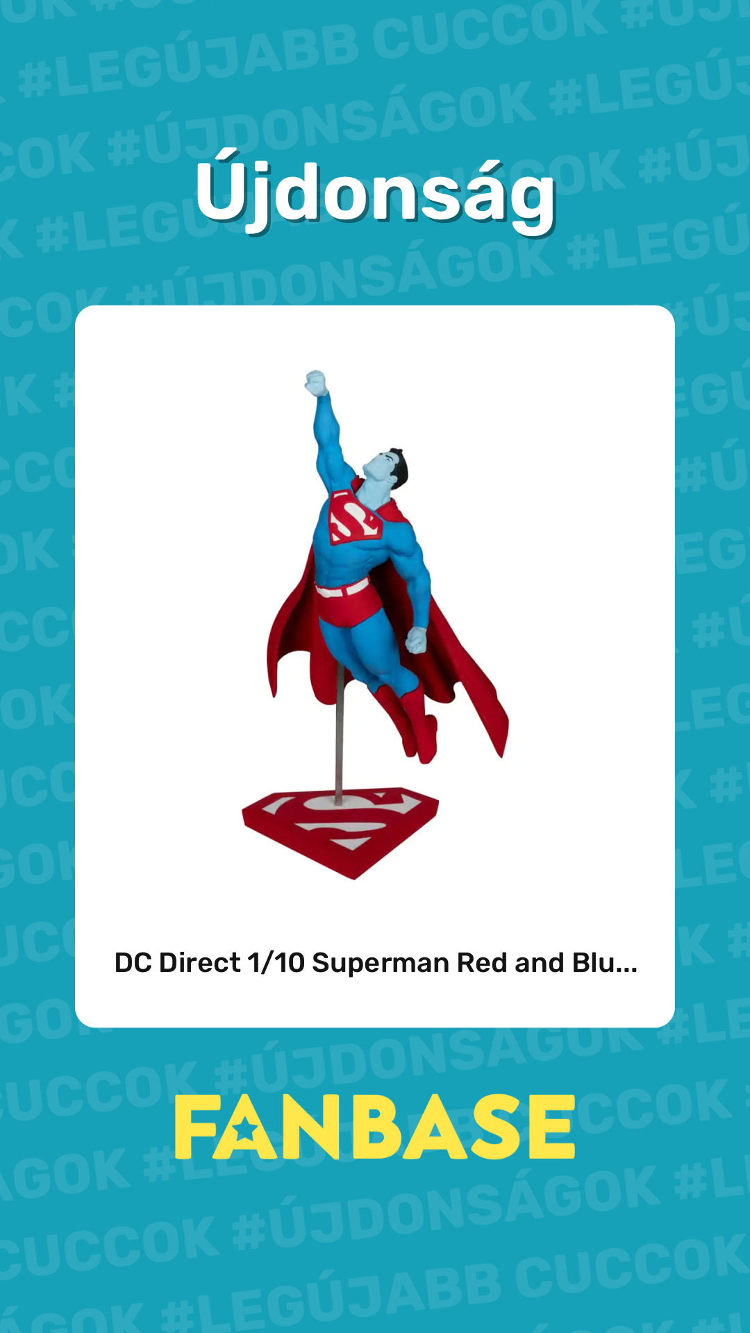 Újdonság: DC Direct 1/10 Superman Red and Blu... Újdonság: DC Direct 1/10 Superman Red and Blu...