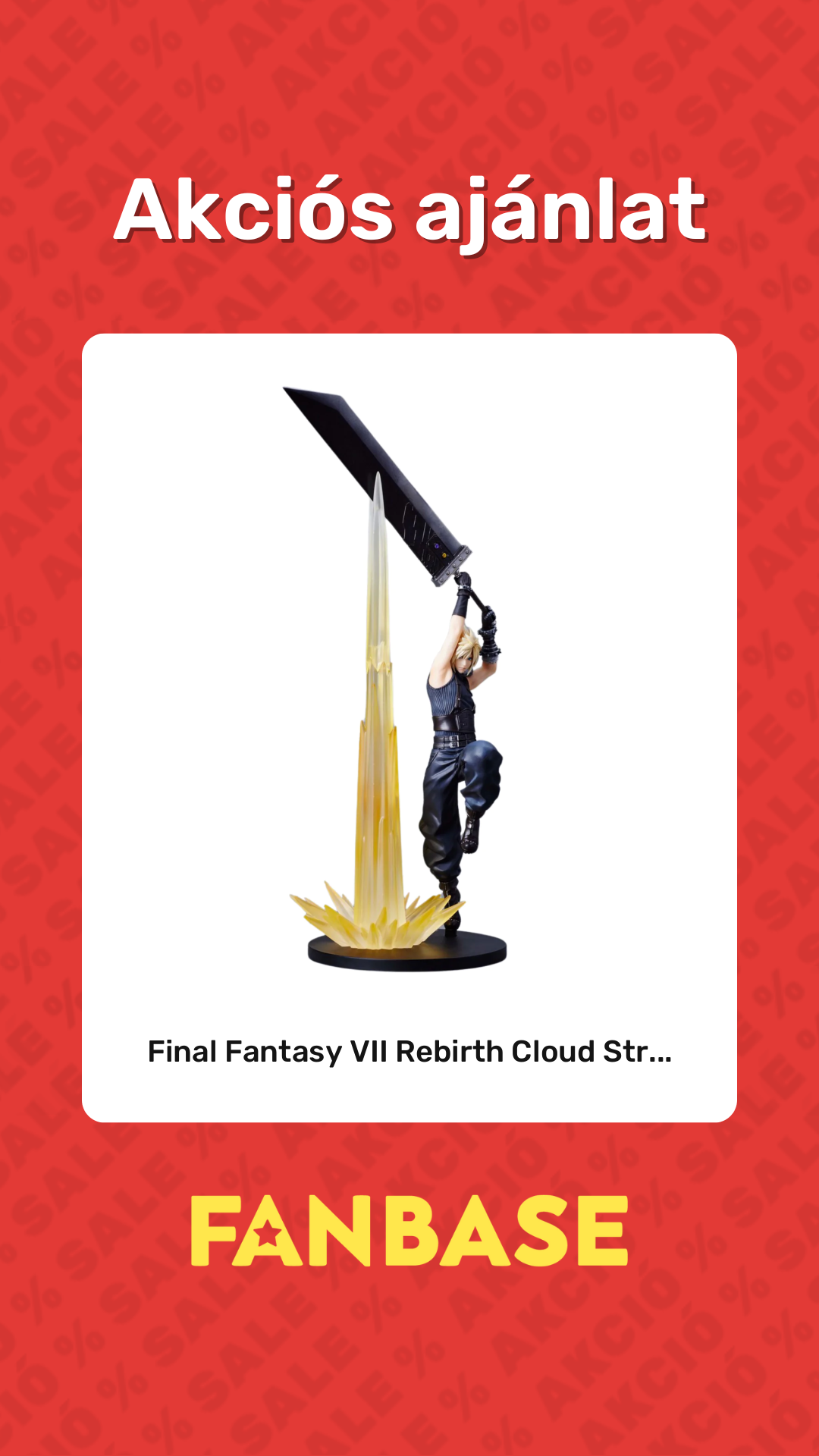 Akciós ajánlat: Final Fantasy VII Rebirth Cloud Str... Akciós ajánlat: Final Fantasy VII Rebirth Cloud Str...