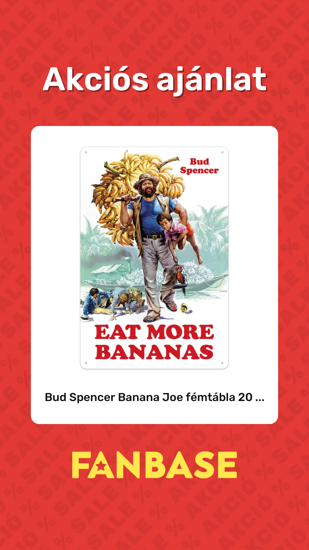Akciós ajánlat: Bud Spencer Banana Joe fémtábla 20 ...