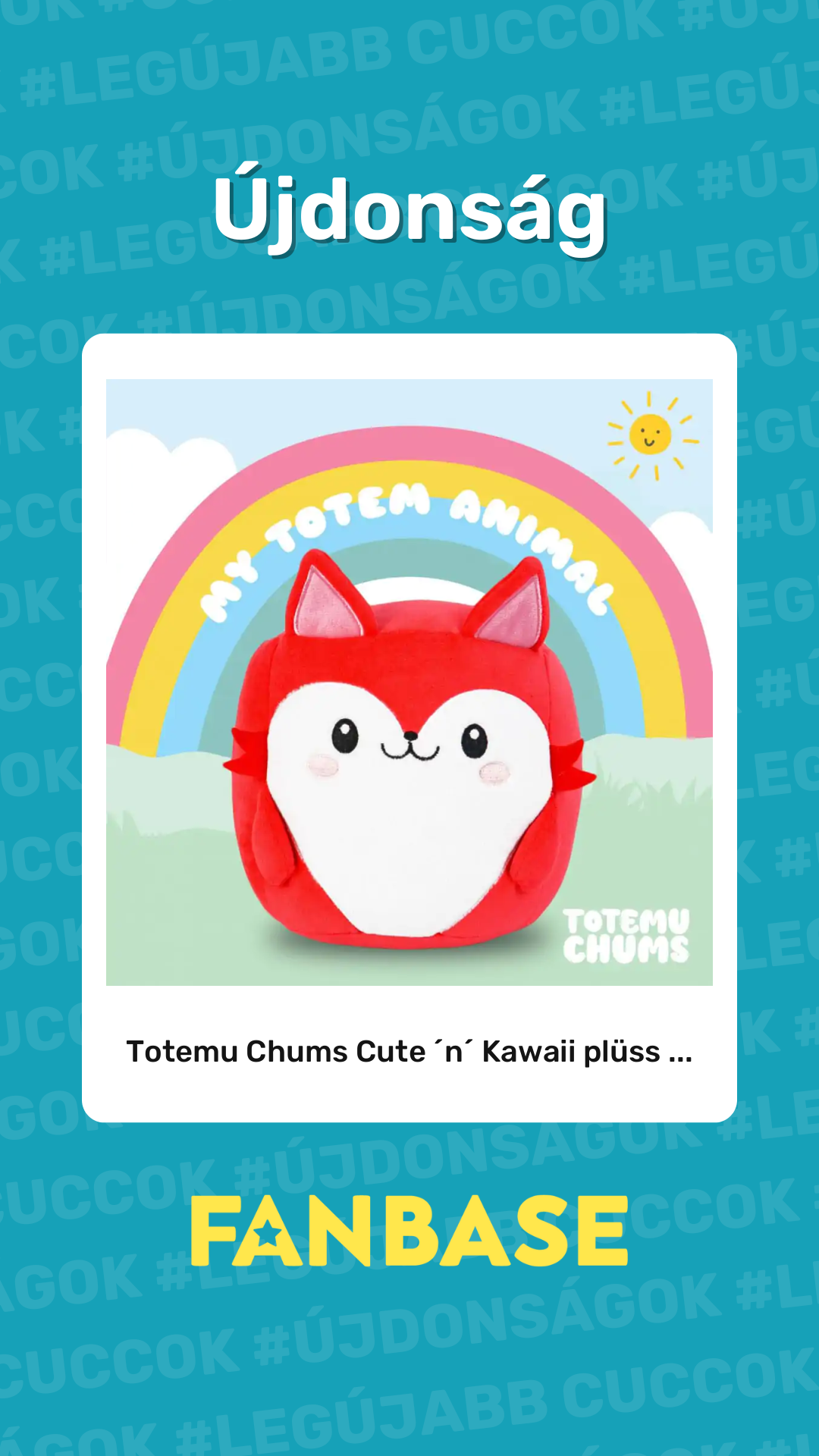 Újdonság: Totemu Chums Cute ´n´ Kawaii plüss ...