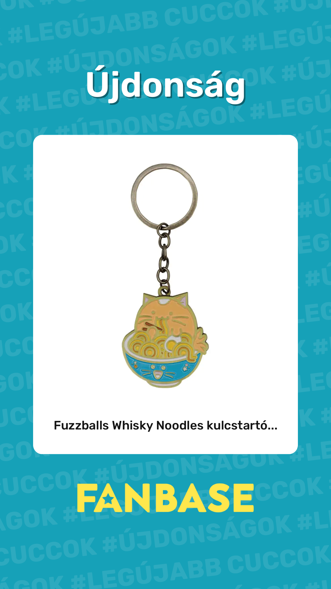 Újdonság: Fuzzballs Whisky Noodles kulcstartó...