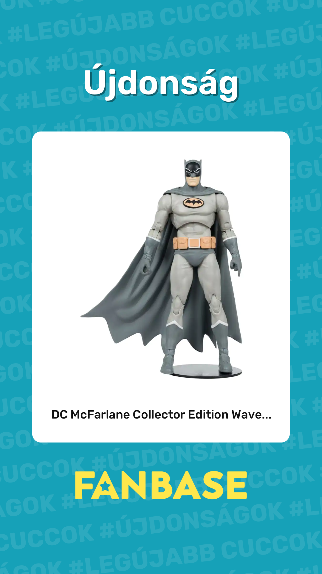 Újdonság: DC McFarlane Collector Edition Wave...