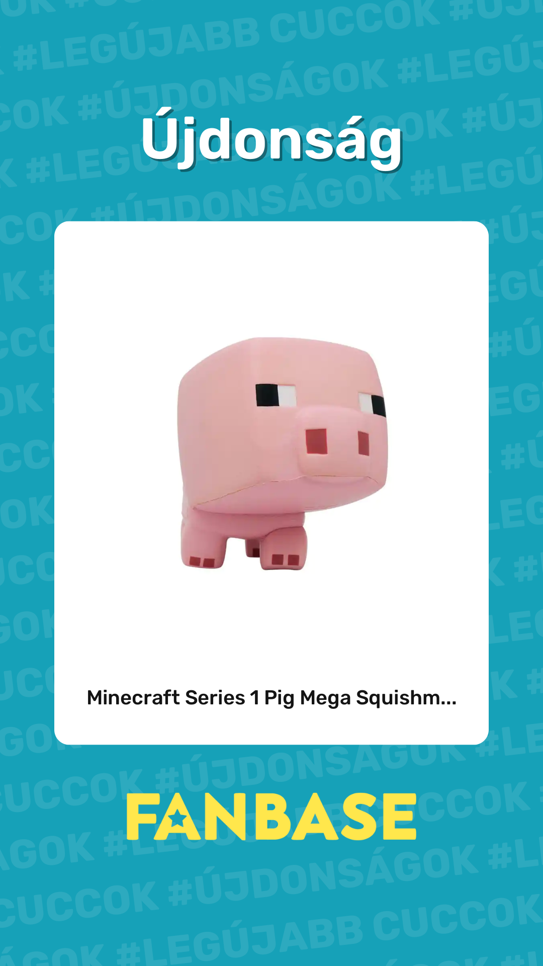 Újdonság: Minecraft Series 1 Pig Mega Squishm...