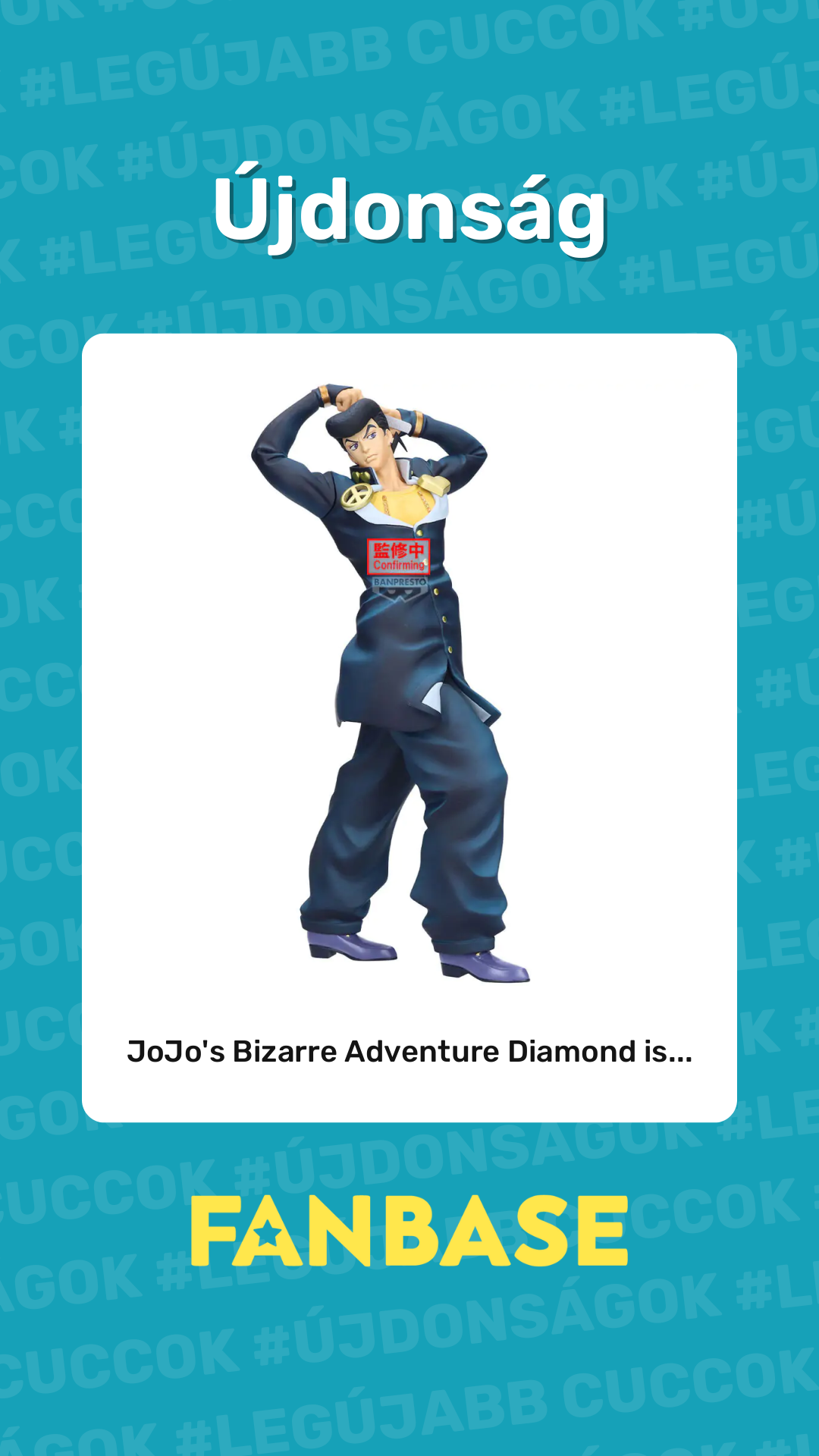 Újdonság: JoJo's Bizarre Adventure Diamond is...