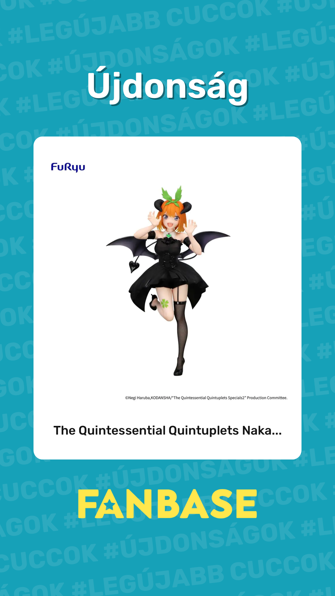 Újdonság: The Quintessential Quintuplets Naka...