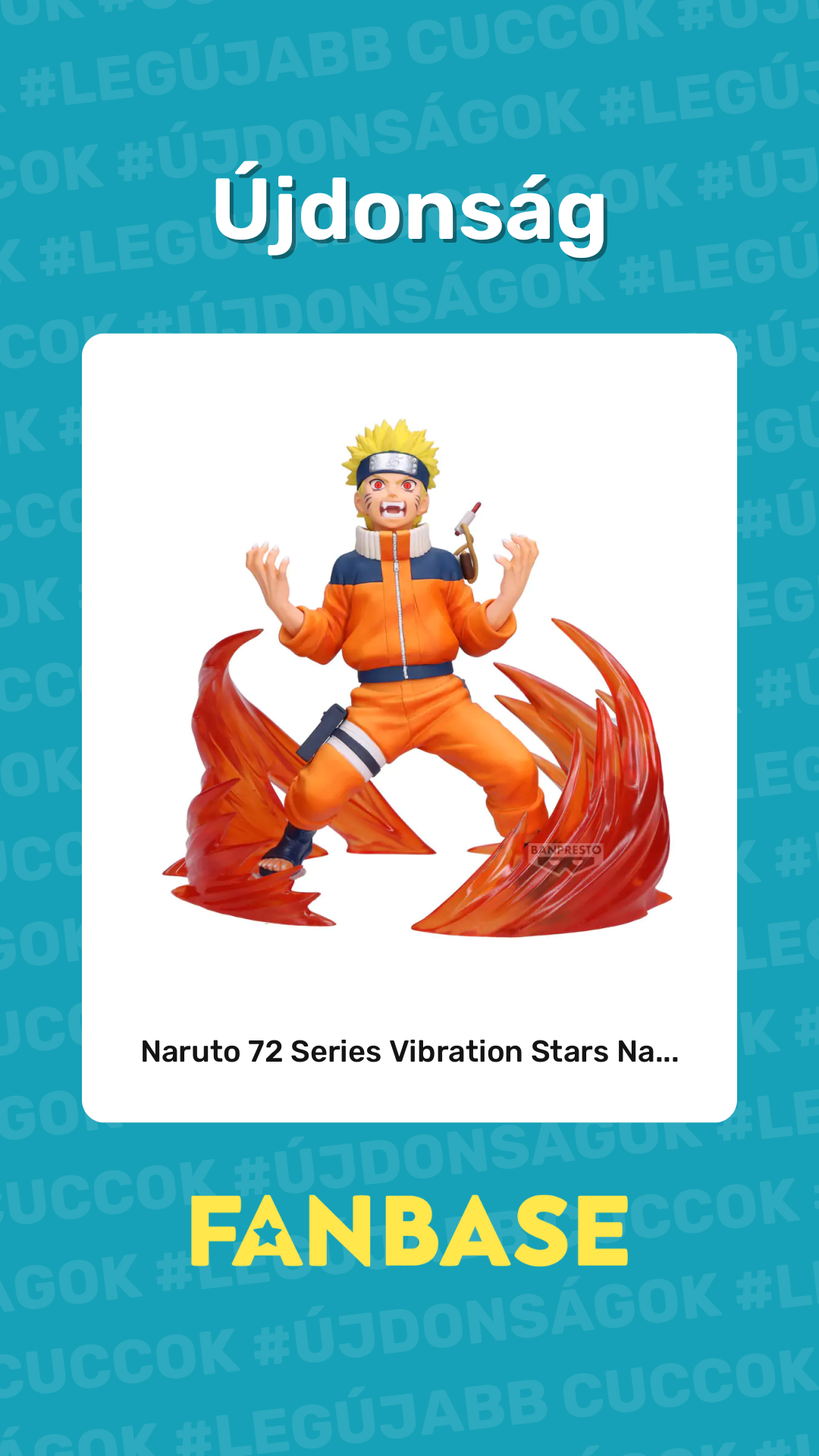 Újdonság: Naruto 72 Series Vibration Stars Na...