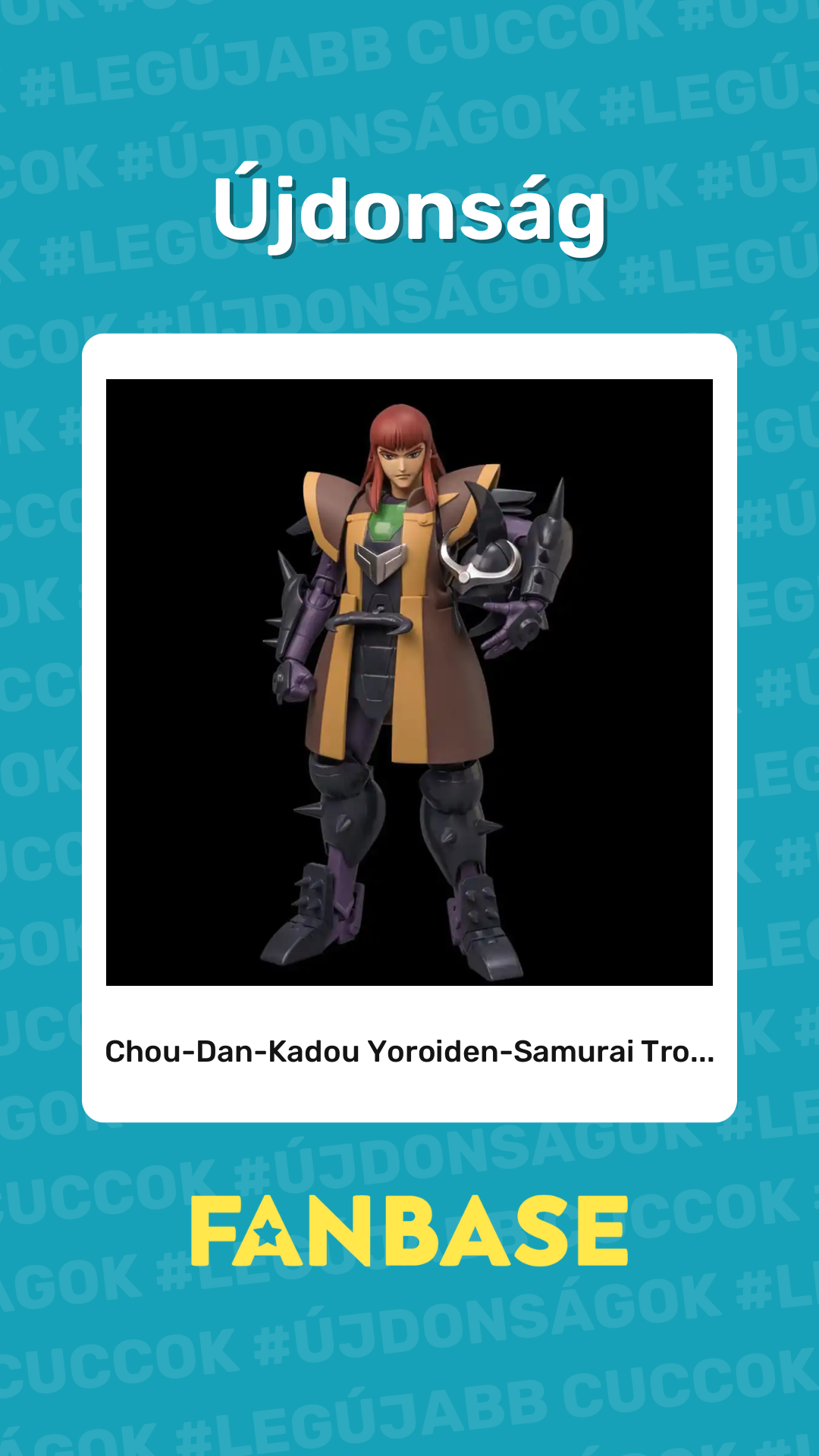 Újdonság: Chou-Dan-Kadou Yoroiden-Samurai Tro...