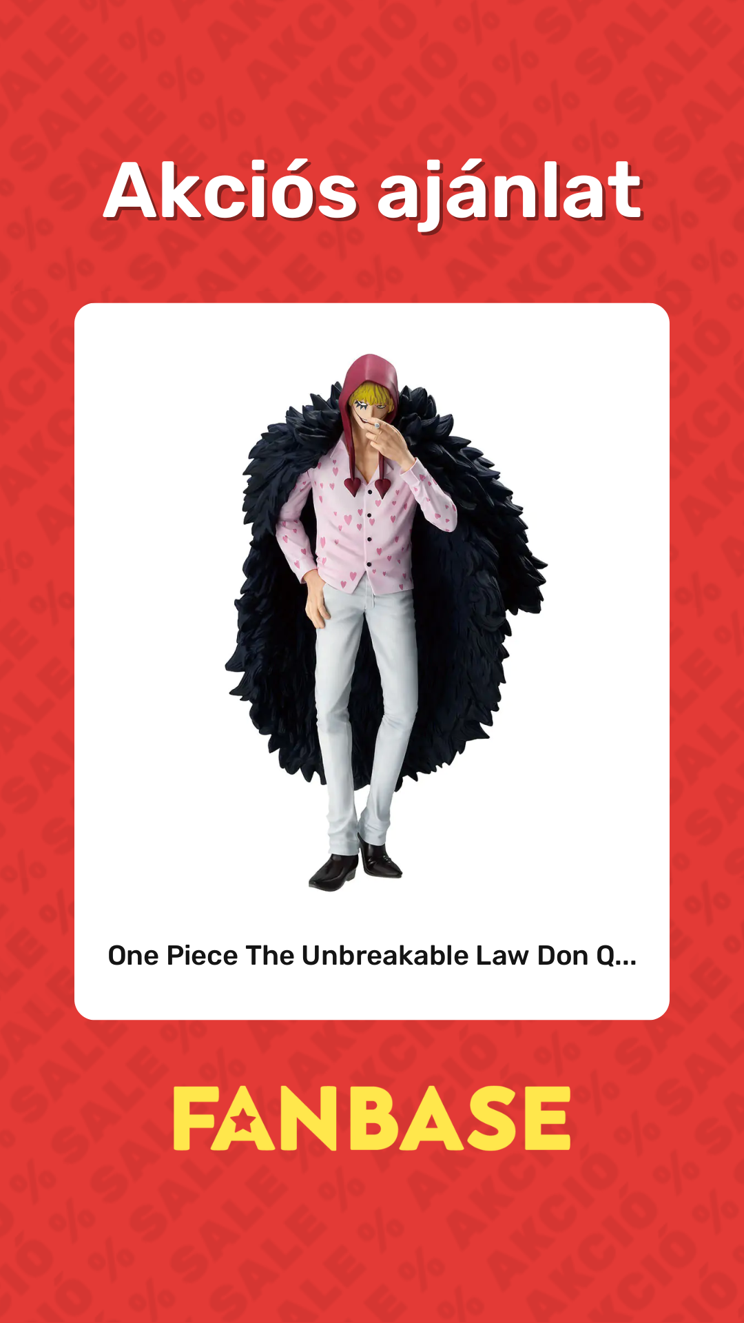 Akciós ajánlat: One Piece The Unbreakable Law Don Q...