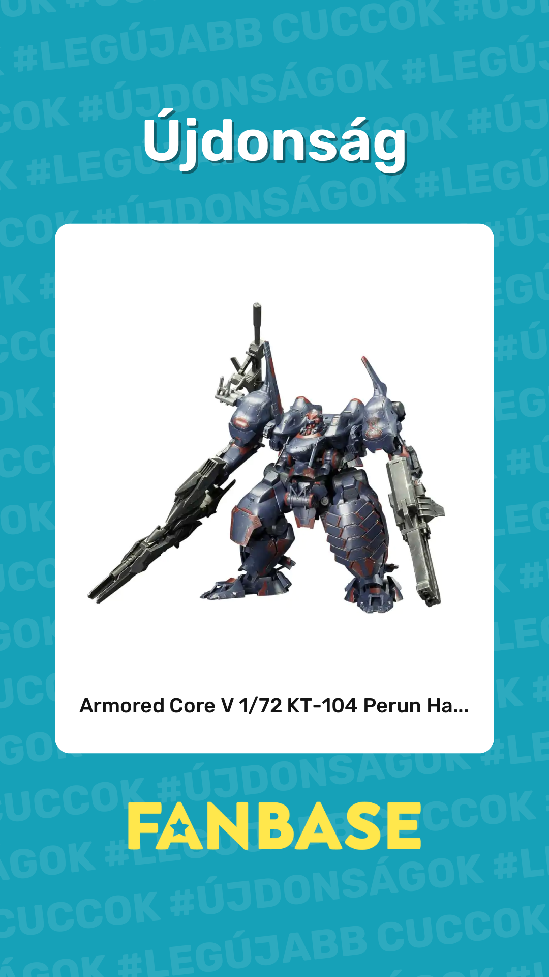 Újdonság: Armored Core V 1/72 KT-104 Perun Ha...