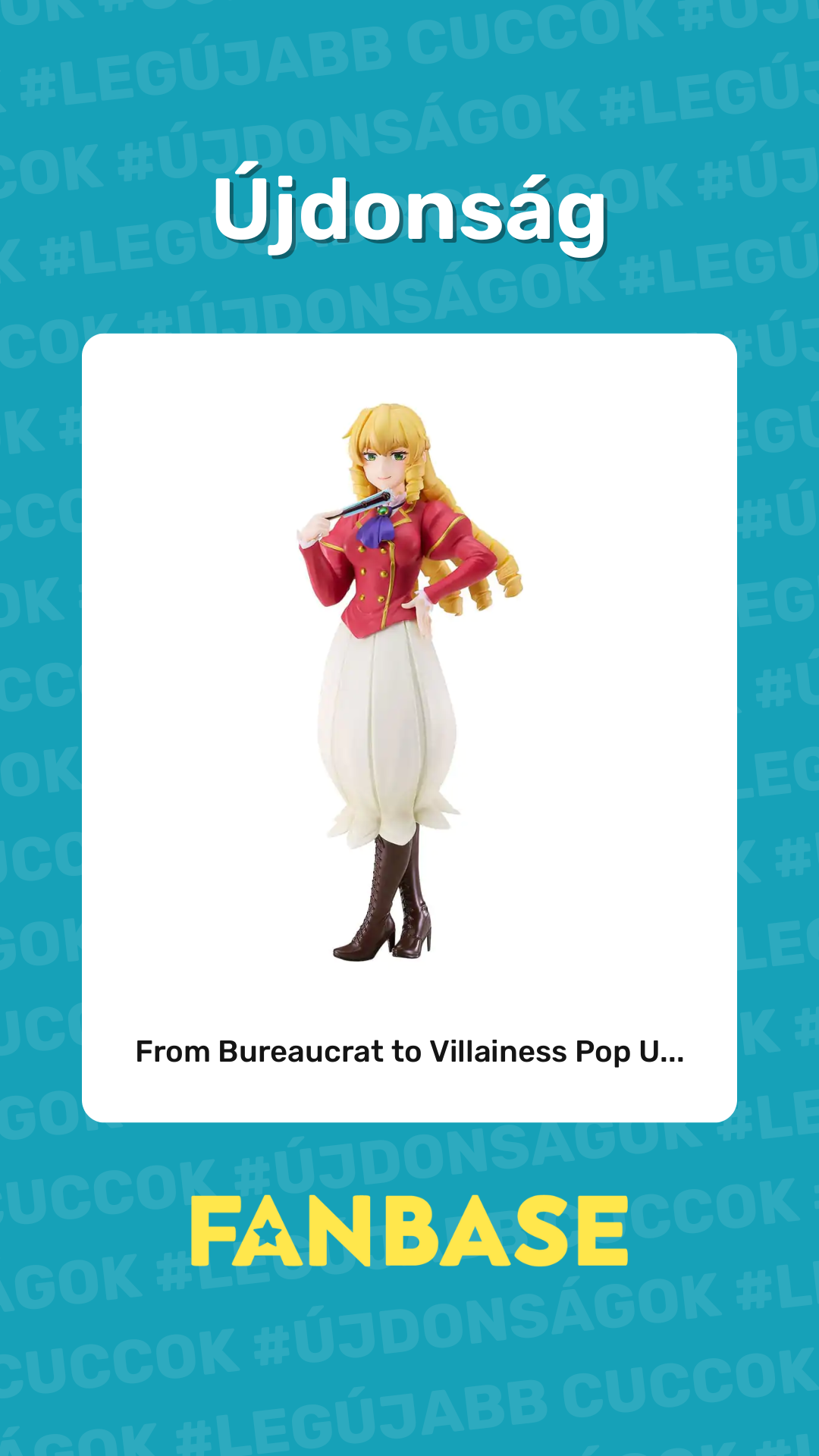 Újdonság: From Bureaucrat to Villainess Pop U...