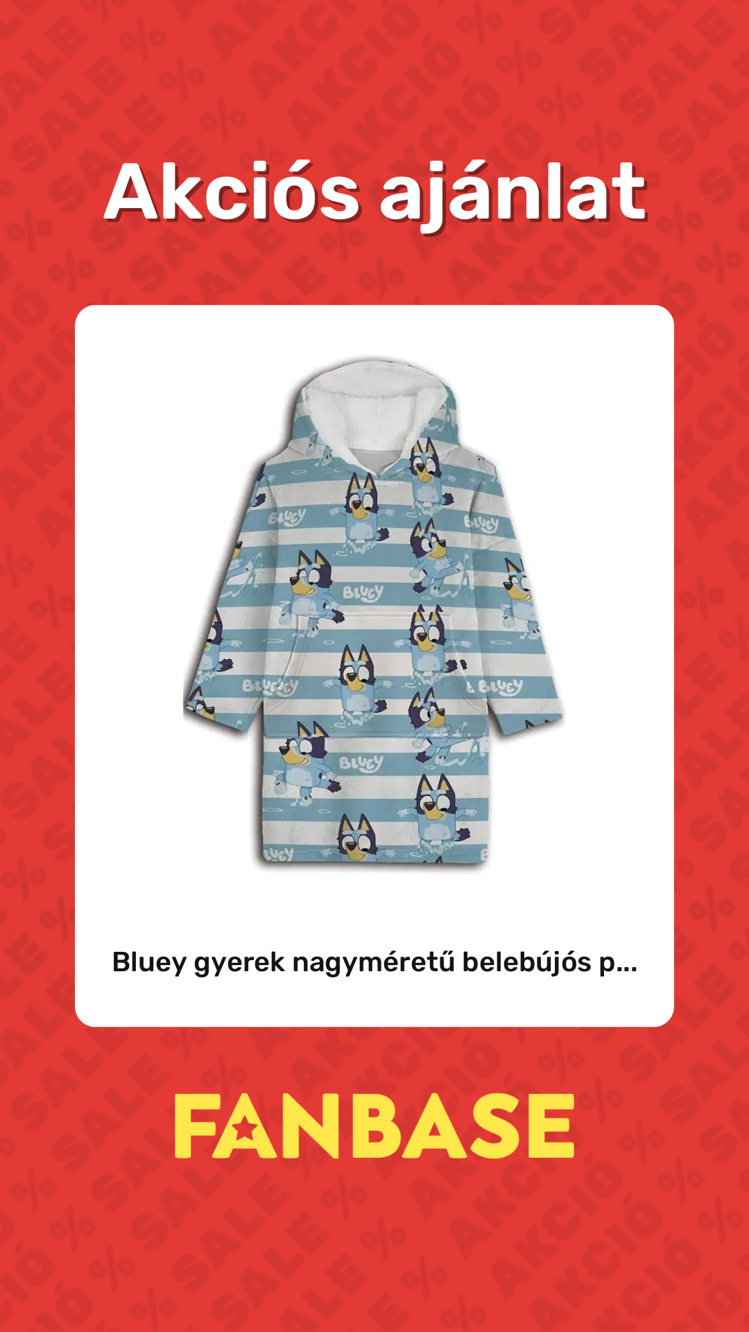 Akciós ajánlat: Bluey gyerek nagyméretű belebújós p...