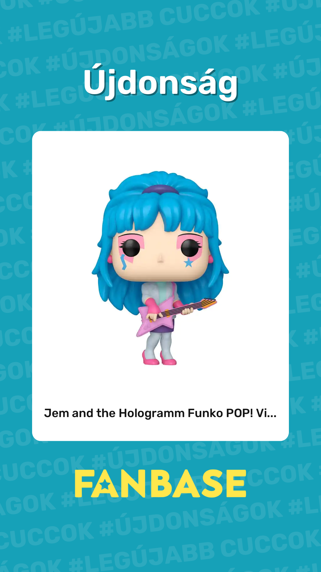 Újdonság: Jem and the Hologramm Funko POP! Vi...