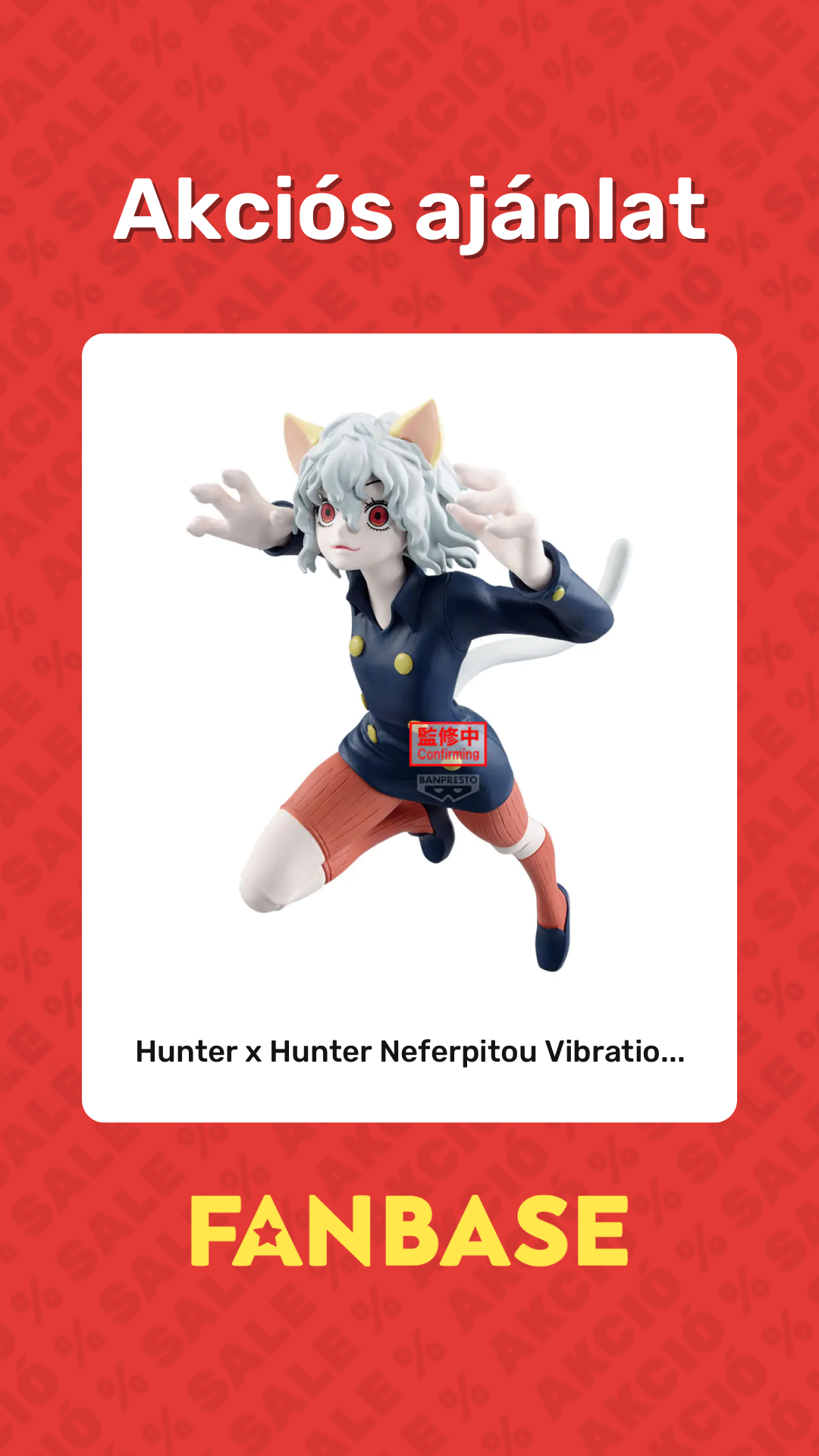 Akciós ajánlat: Hunter x Hunter Neferpitou Vibratio...