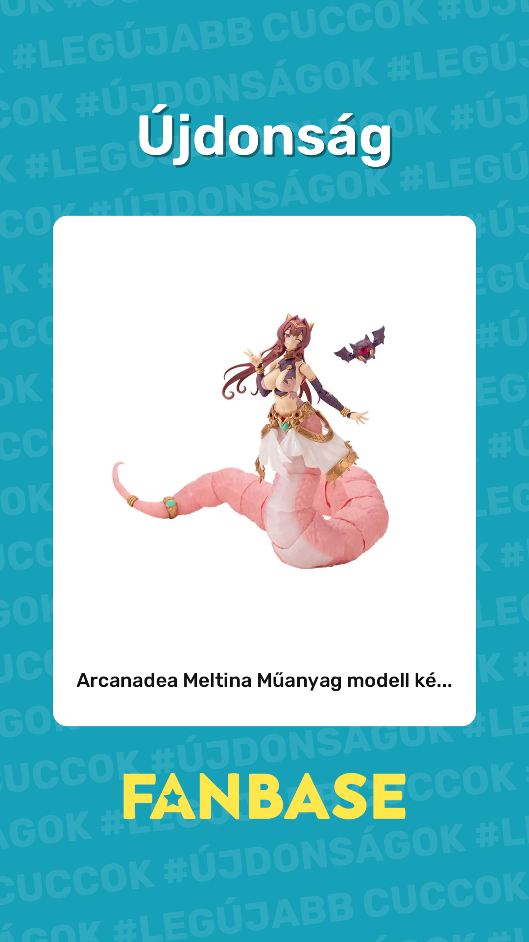 Újdonság: Arcanadea Meltina Műanyag modell ké...