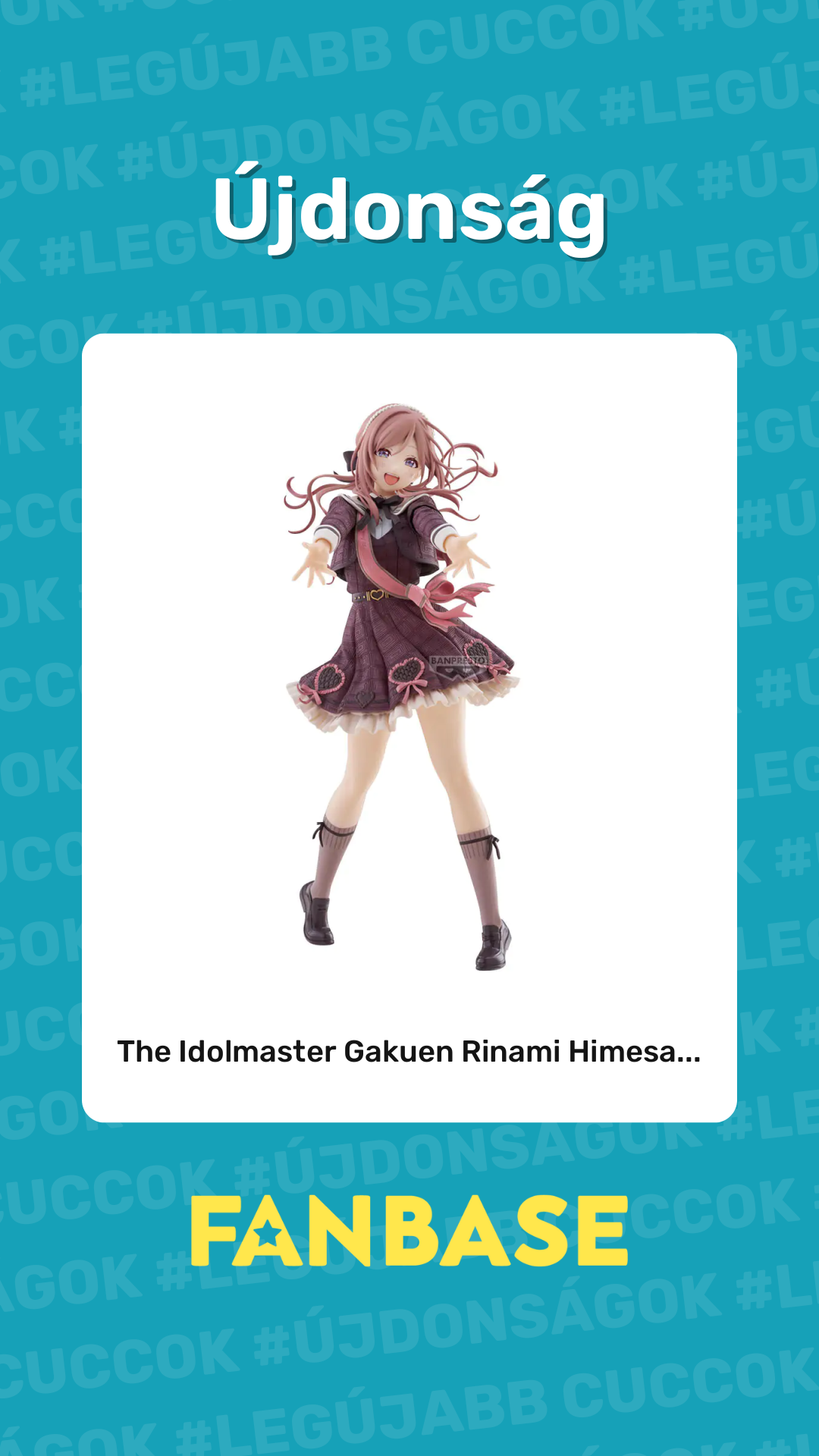 Újdonság: The Idolmaster Gakuen Rinami Himesa...