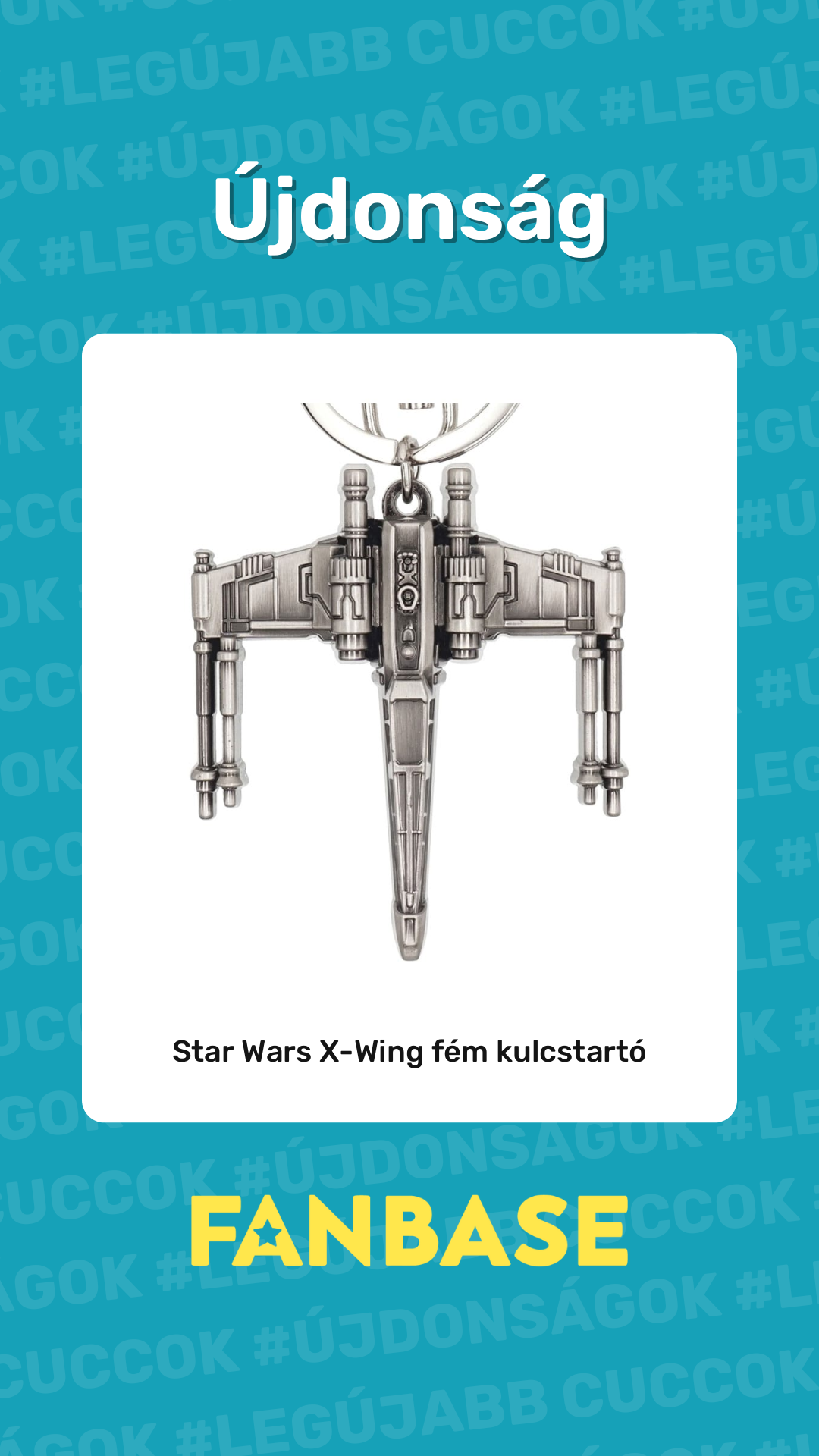 Újdonság: Star Wars X-Wing fém kulcstartó