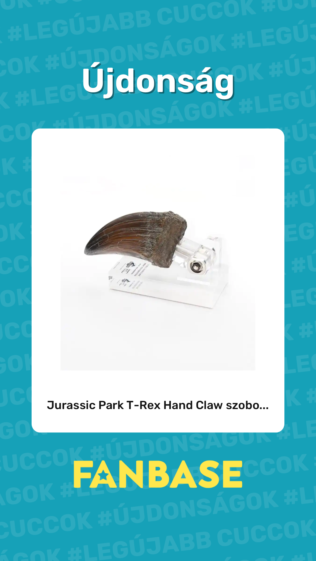 Újdonság: Jurassic Park T-Rex Hand Claw szobo...