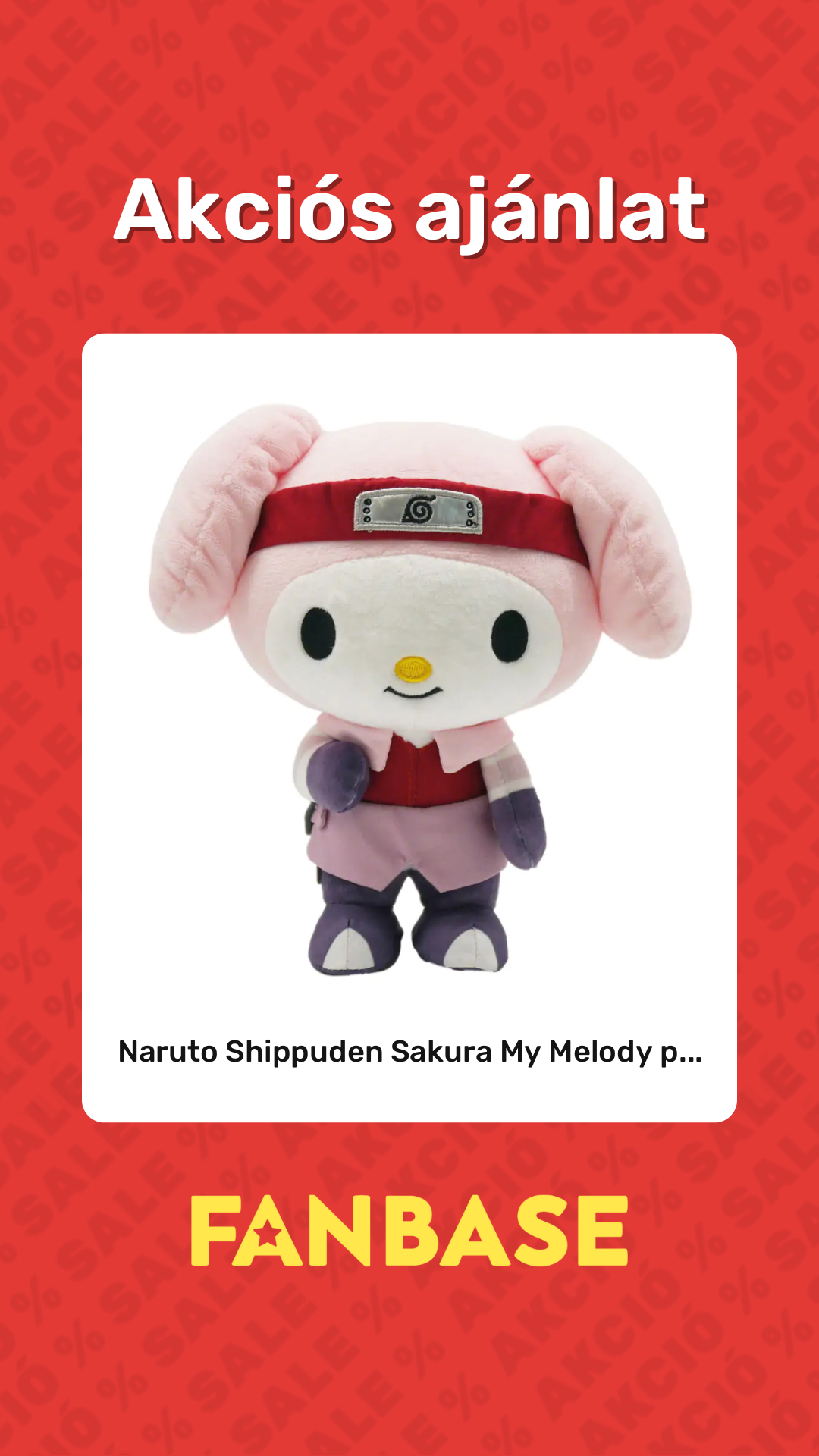 Akciós ajánlat: Naruto Shippuden Sakura My Melody p...
