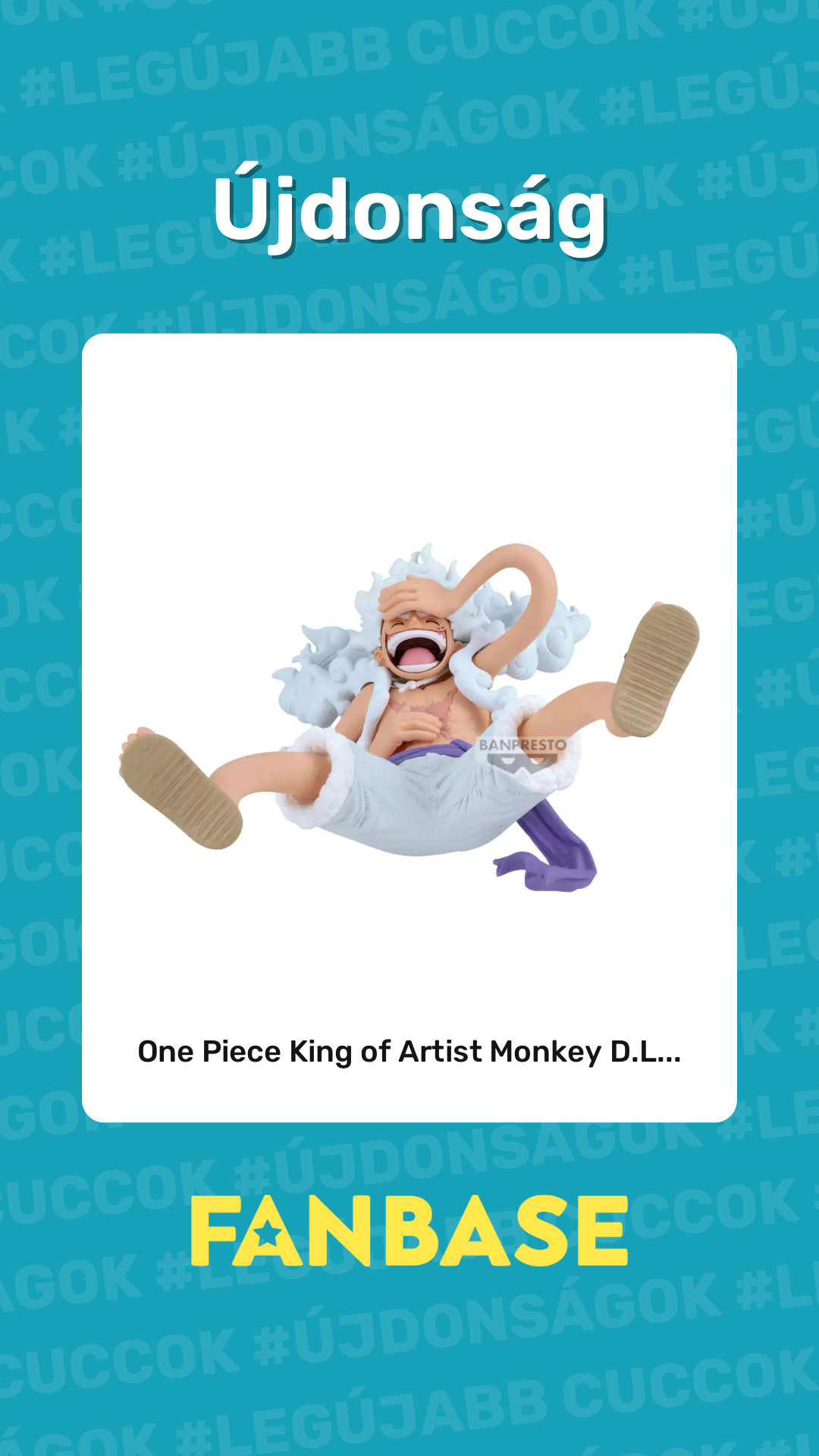 Újdonság: One Piece King of Artist Monkey D.L...