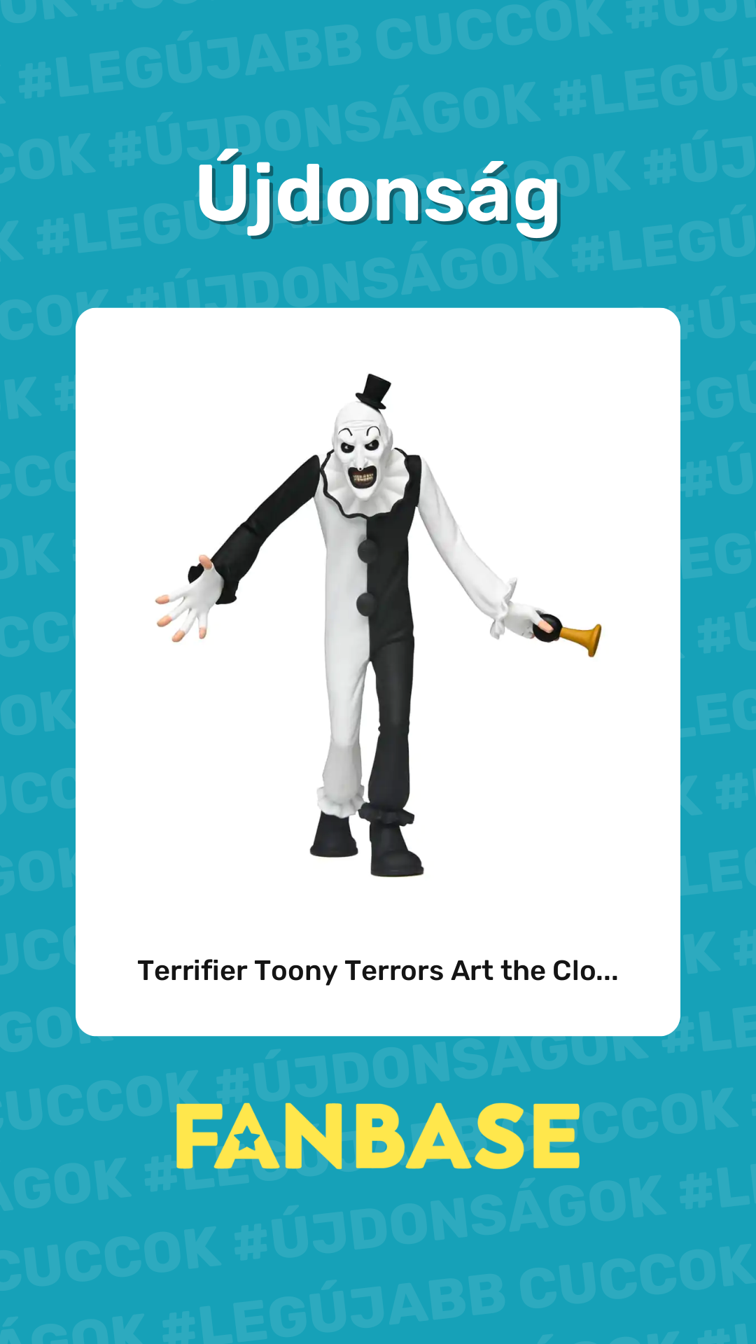 Újdonság: Terrifier Toony Terrors Art the Clo...