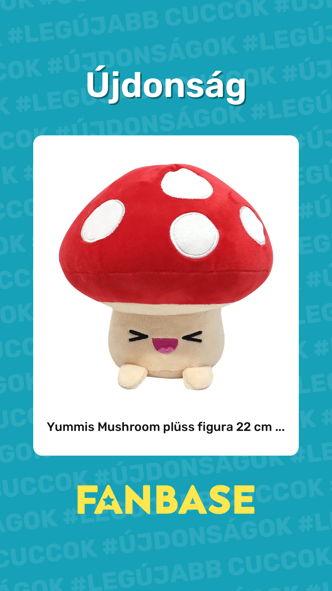 Újdonság: Yummis Mushroom plüss figura 22 cm ...