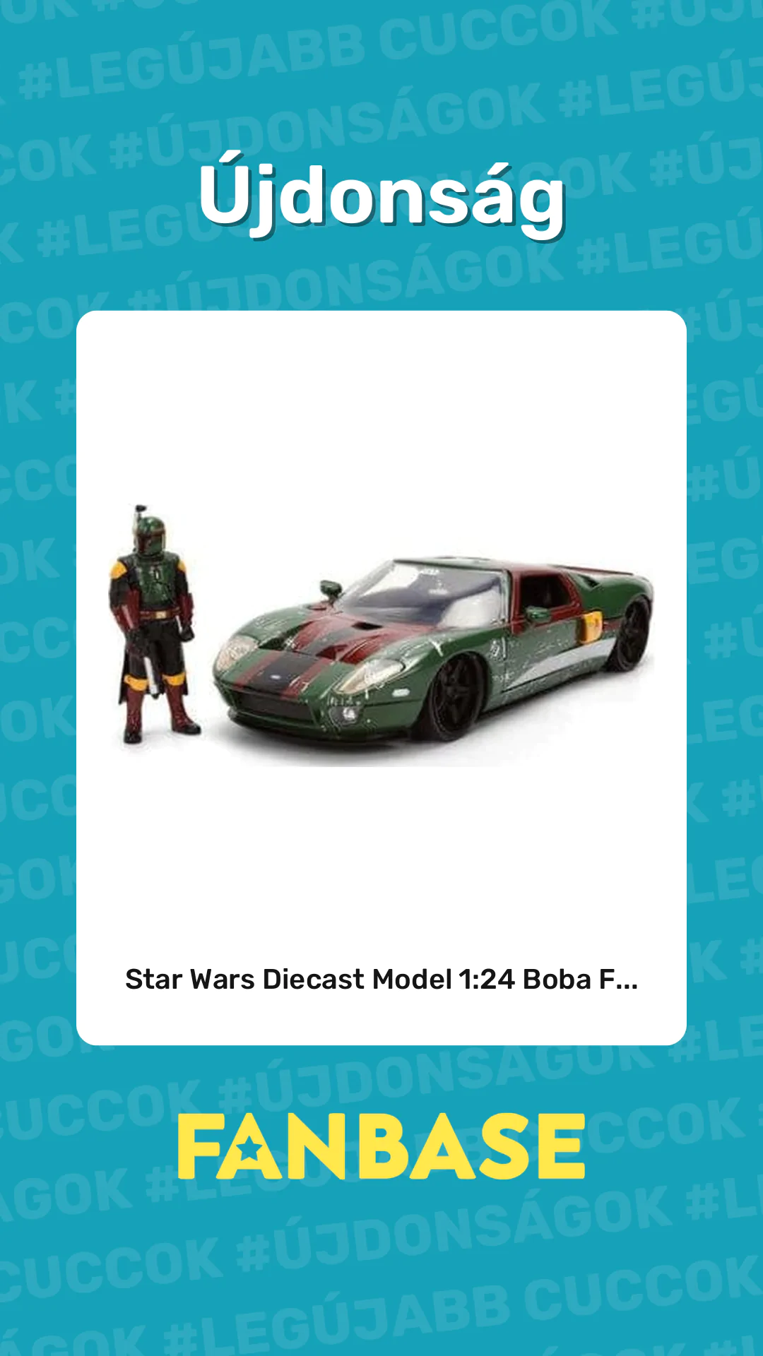 Újdonság: Star Wars Diecast Model 1:24 Boba F...