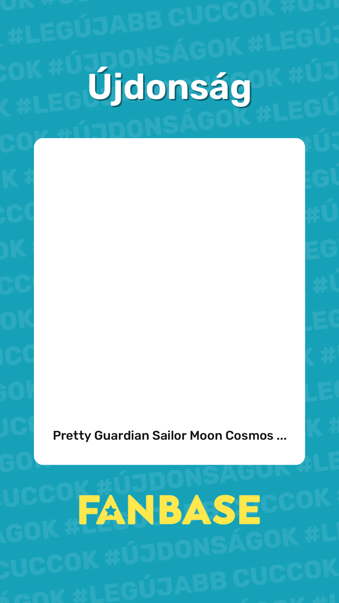 Újdonság: Pretty Guardian Sailor Moon Cosmos ...