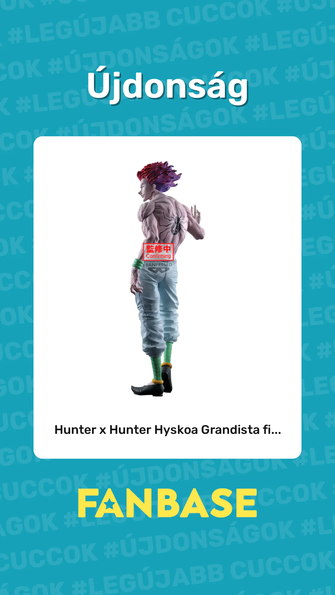 Újdonság: Hunter x Hunter Hyskoa Grandista fi...
