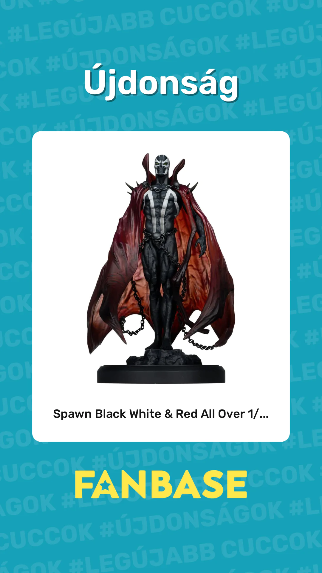 Újdonság: Spawn Black White & Red All Over 1/...