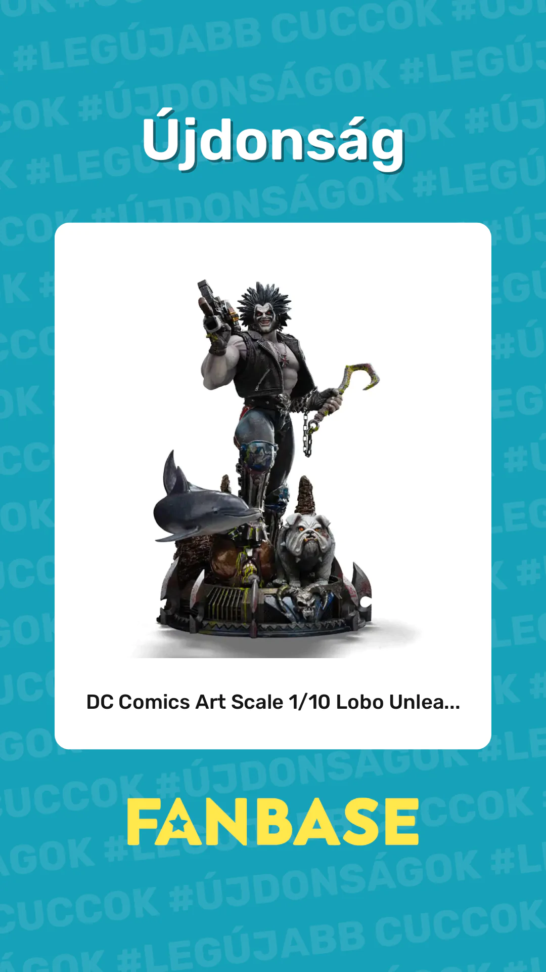 Újdonság: DC Comics Art Scale 1/10 Lobo Unlea...