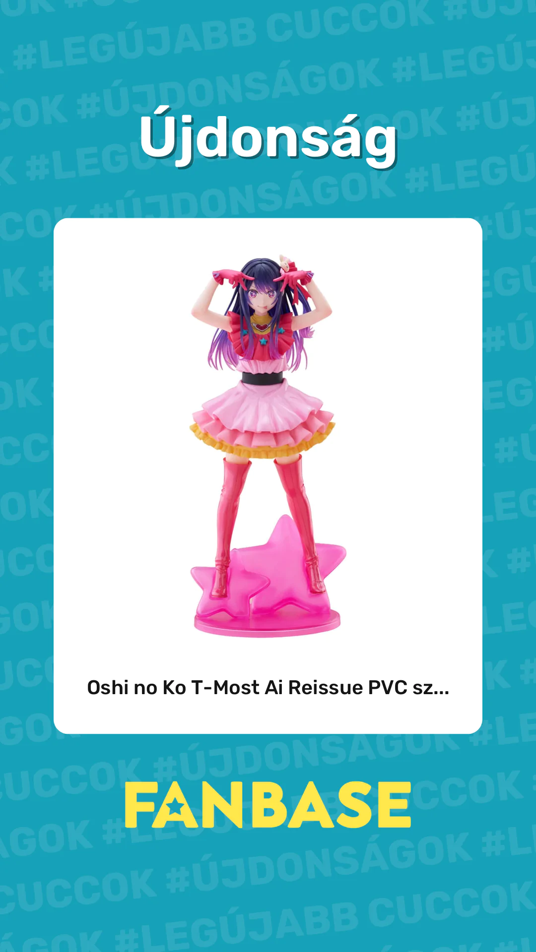 Újdonság: Oshi no Ko T-Most Ai Reissue PVC sz...