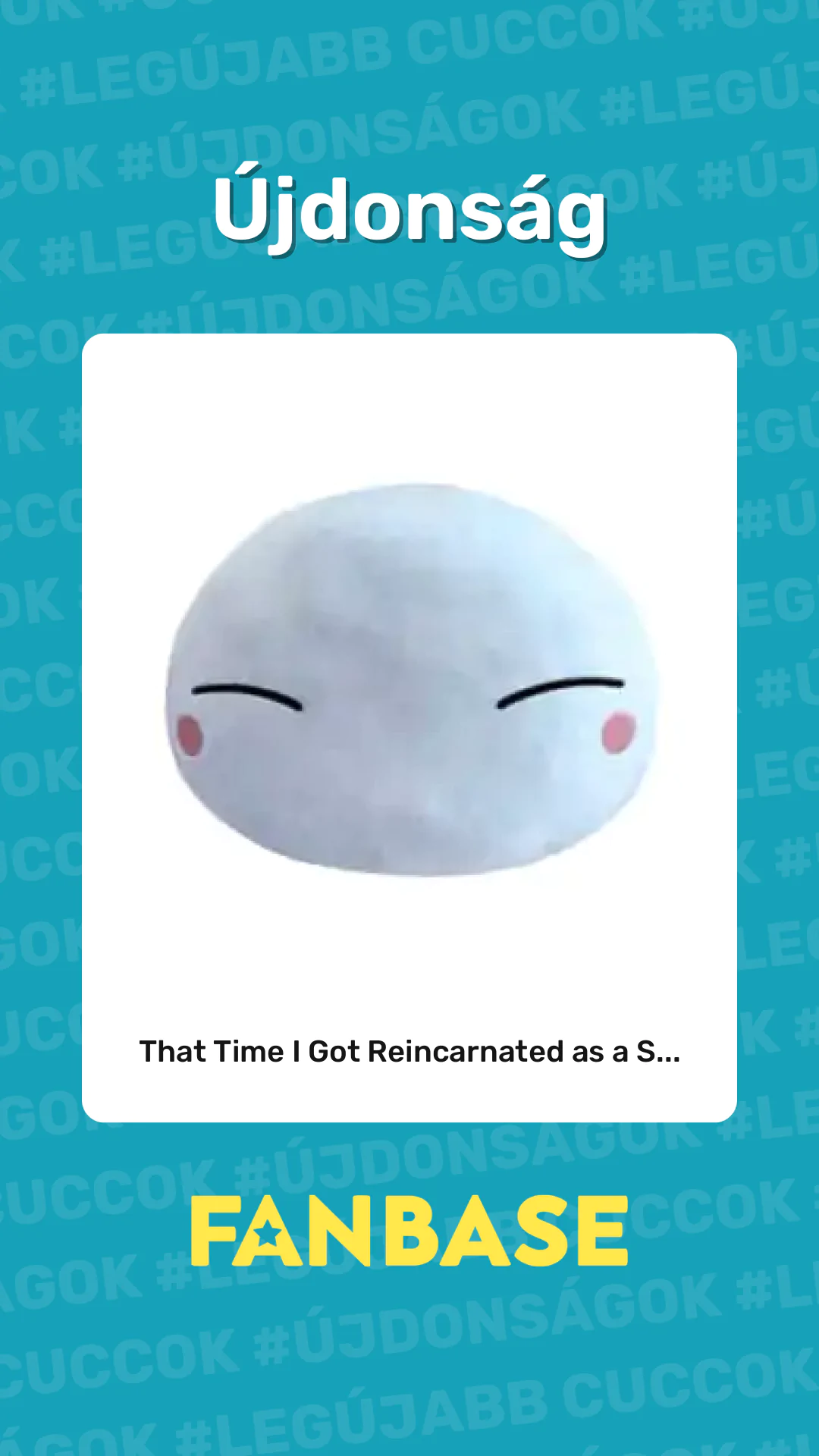 Újdonság: That Time I Got Reincarnated as a S...