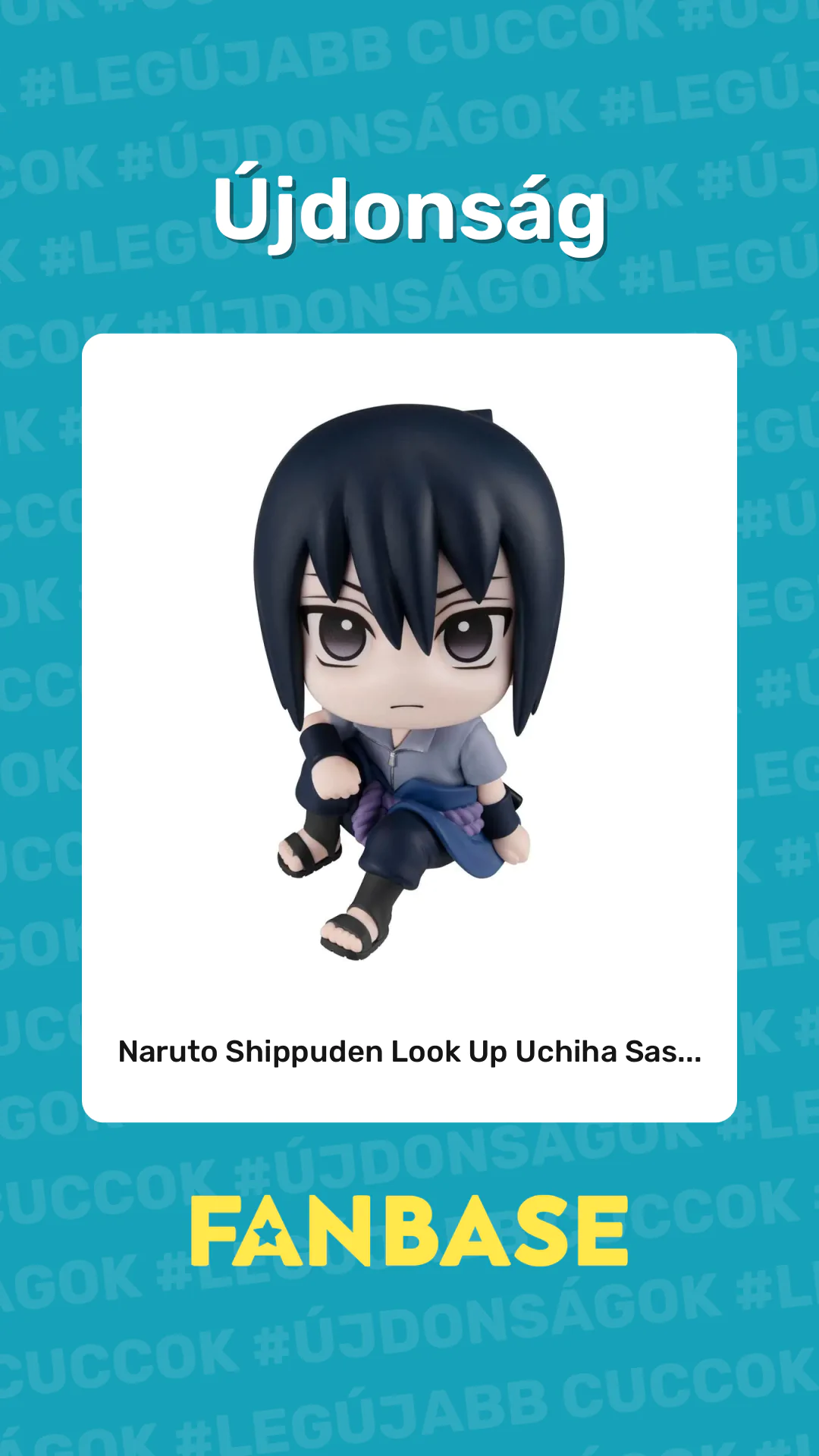 Újdonság: Naruto Shippuden Look Up Uchiha Sas...