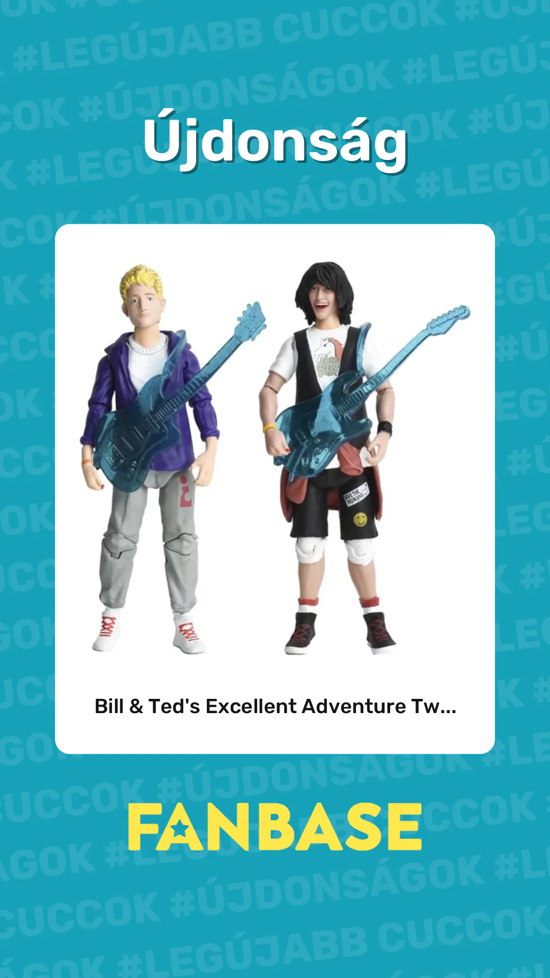 Újdonság: Bill & Ted's Excellent Adventure Tw...