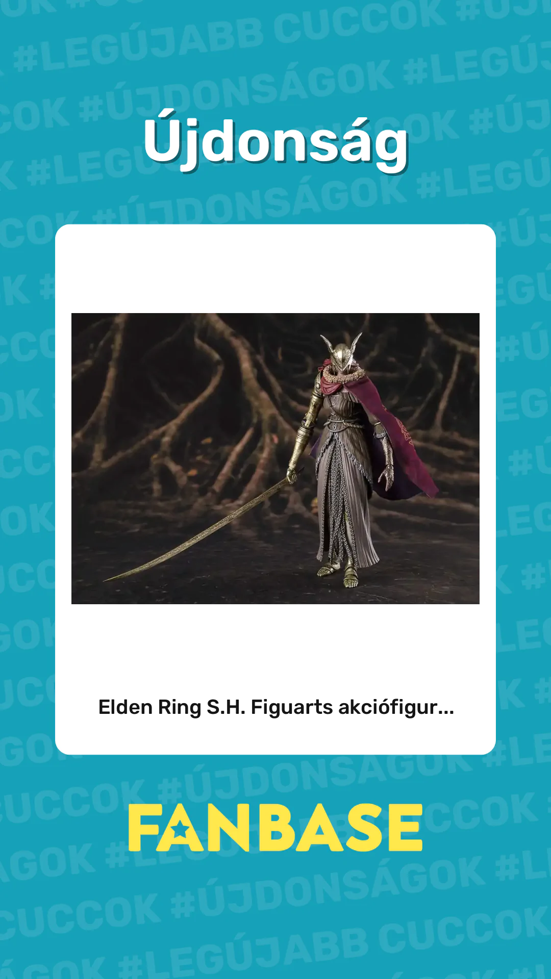 Újdonság: Elden Ring S.H. Figuarts akciófigur...