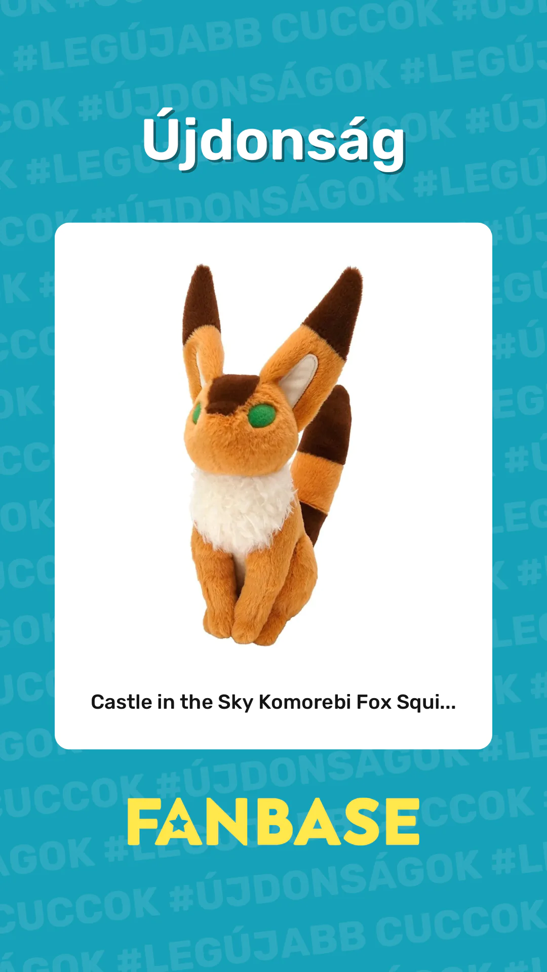 Újdonság: Castle in the Sky Komorebi Fox Squi...