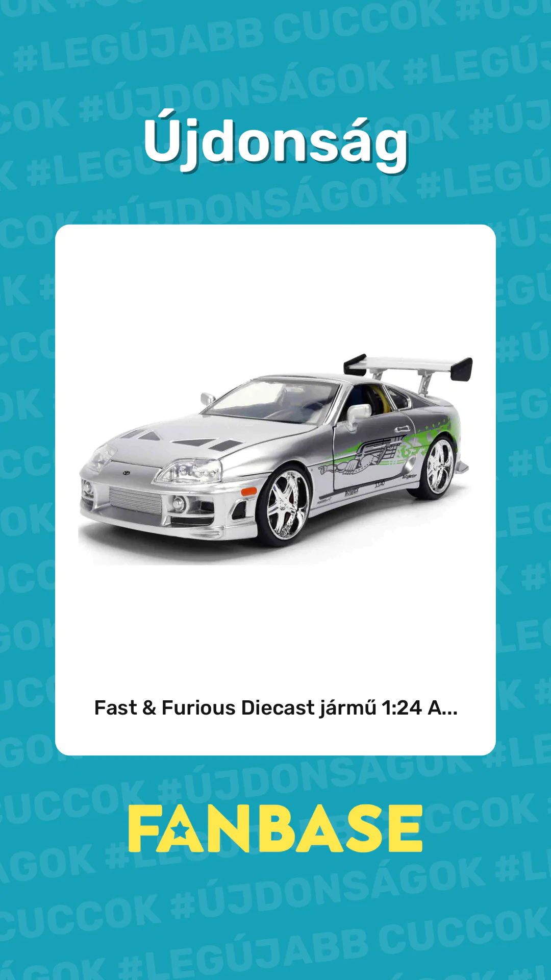 Újdonság: Fast & Furious Diecast jármű 1:24 A...