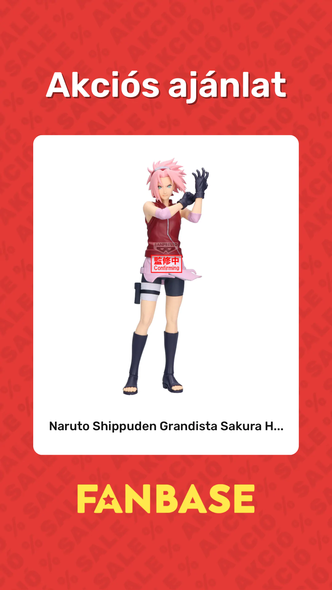 Akciós ajánlat: Naruto Shippuden Grandista Sakura H...