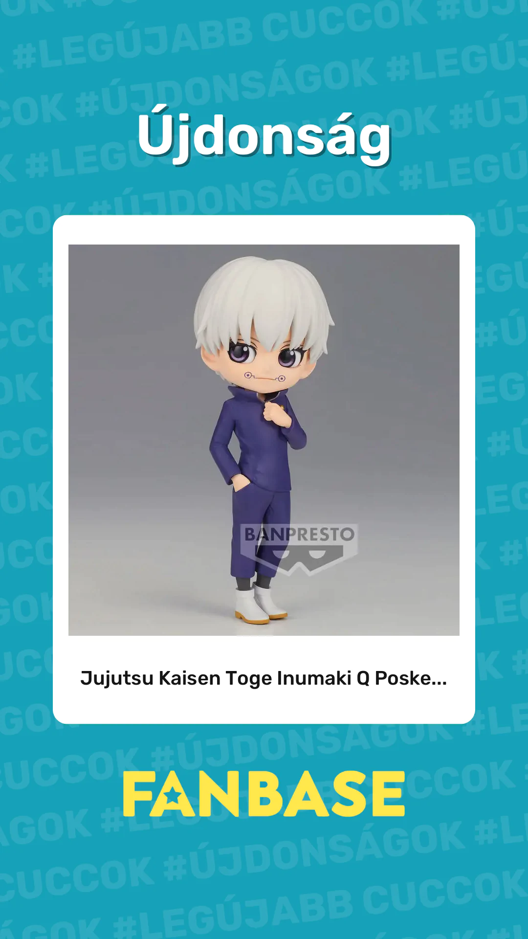 Újdonság: Jujutsu Kaisen Toge Inumaki Q Poske...